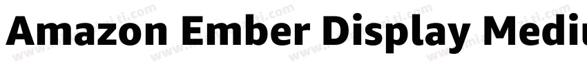 Amazon Ember Display Medium字体转换